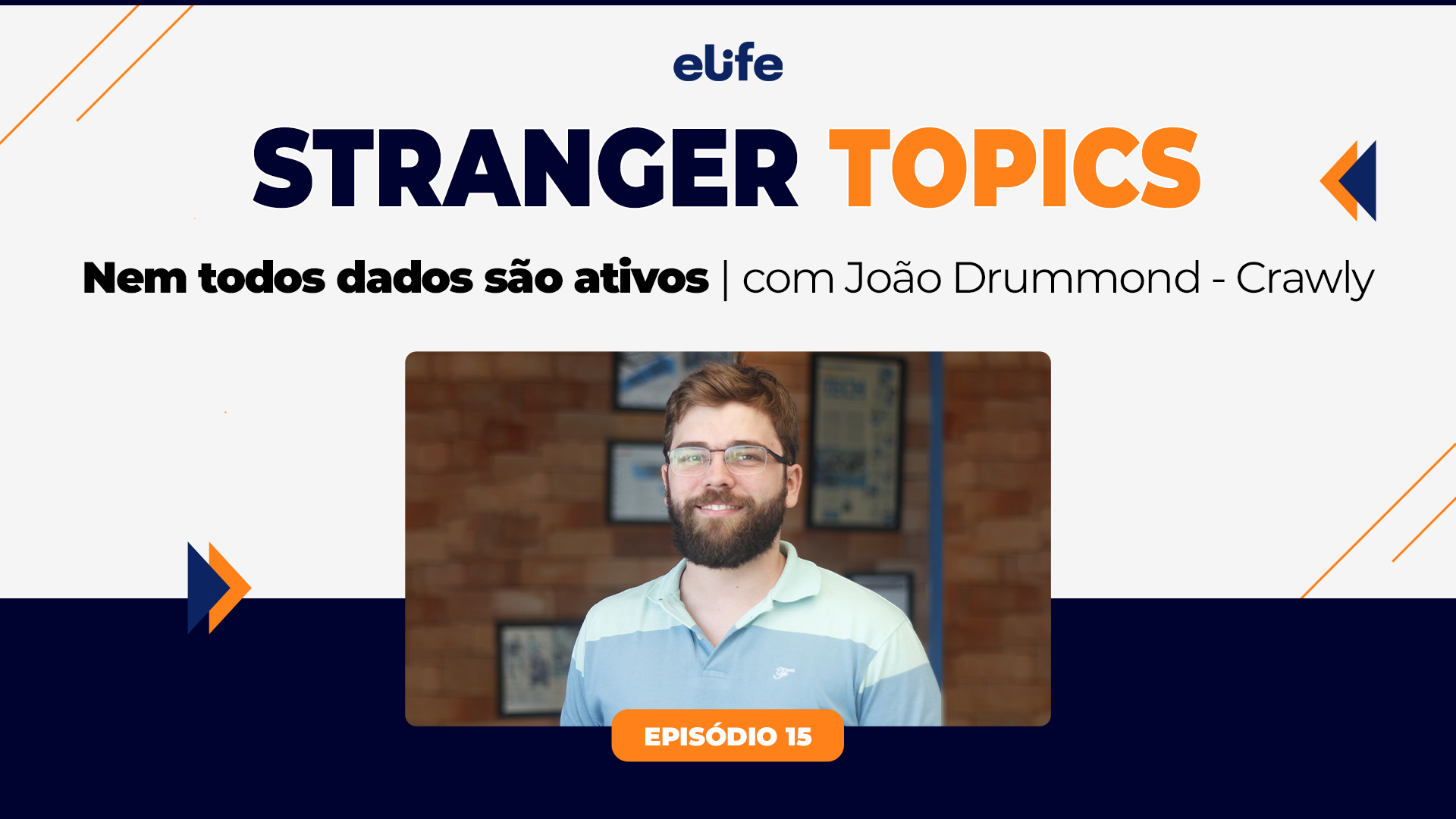 Stranger Topics: Nem todos dados são ativos, com João Durmmond, da Crawly